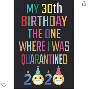 30th birthday quarantine Covid journal